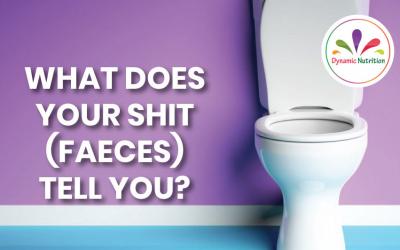 What Does Your Shit (Faeces) Tell You?