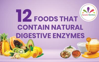12 Foods That Contain Natural Digestive Enzymes