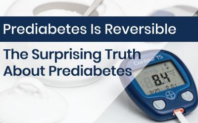 Prediabetes Is Reversible – The Surprising Truth About Prediabetes