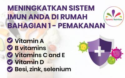 Meningkatkan Sistem Imun Anda di Rumah Bahagian 1 – Pemakanan