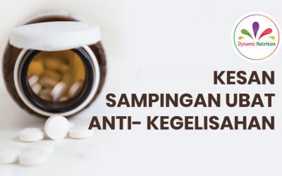 Kesan Sampingan Ubat Anti- kegelisahan
