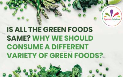 Is All the Green Foods Same? Why We Should Consume a Different Variety of Green Foods?