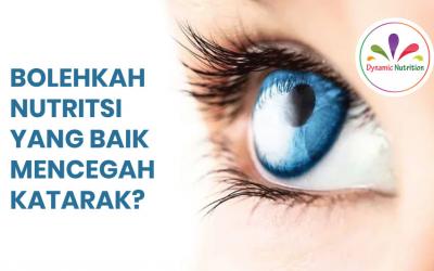 Bolehkah Nutritsi yang Baik Mencegah Katarak?