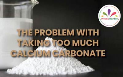 The Problem With Taking Too Much Calcium Carbonate