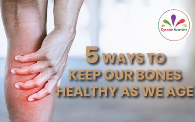 5 Ways To Keep Our Bones Healthy As We Age