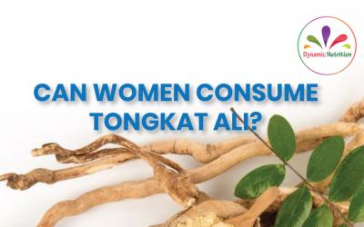 Can Women Consume Tongkat Ali?
