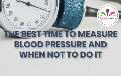 The Best Time To Measure Blood Pressure And When Not To Do It